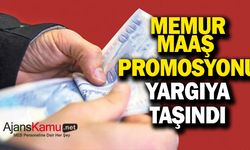 Memurların maaş promosyonu, yargıya taşınıyor!