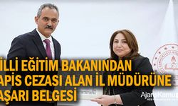 Milli Eğitim Bakanından Hapis Cezası Alan İl Milli Eğitim Müdürüne Başarı Belgesi
