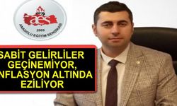 ÖĞRETİCİ: SABİT GELİRLİLER GEÇİNEMİYOR, ENFLASYON ALTINDA EZİLİYOR