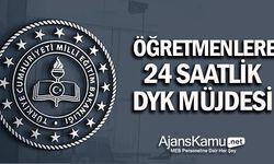 Öğretmenlere 24 Saatlik DYK Müjdesi!