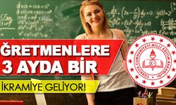 Öğretmenlere 3 Ayda Bir Vefa ve Yıpranma İkramiyesi Geliyor!