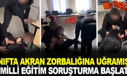 Sınıfta akran zorbalığına uğramıştı! İl Milli Eğitim Soruşturma başlattı