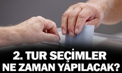 İkinci Tur Seçimler Ne Zaman Yapılacak?