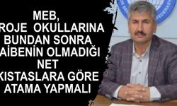 MEB Proje Okullarına bundan sonra şaibenin olmadığı net kıstaslara göre atama yapmalı