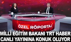 Milli Eğitim Bakanı Canlı Yayında Soruları Cevaplayacak