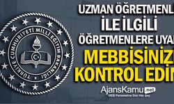Uzman Öğretmenlik İle İlgili Çok Önemli Uyarı: MEBBİS'i Kontrol Edin!