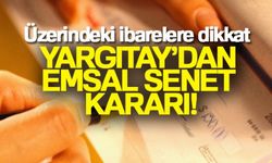 Yargıtay'dan emsal senet kararı