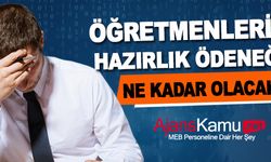 2023 Öğretmen eğitime hazırlık ödeneği miktarı belli oldu