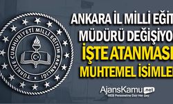 Ankara İl Milli Eğitim Müdürü Değişiyor