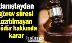 Danıştay'dan görev süresi uzatılmayan okul müdürü hakkında karar