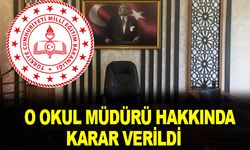 O Okul Müdürü Hakkında Karar Açıklandı