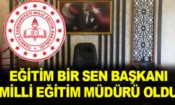 Eğitim Bir Sen Başkanı, Milli Eğitim Müdürü Oldu