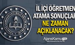 İl İçi Öğretmen Atama Sonuçları Ne Zaman Açıklanacak?