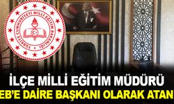 İlçe Milli Eğitim Müdürü MEB'de Daire Başkanı Oldu.