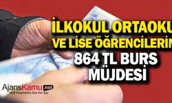 İlkokul, ortaokul, lise öğrencilerine 864 tl burs müjdesi!