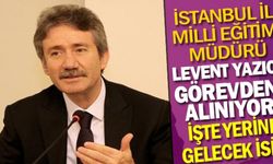 İstanbul İl Milli Eğitim Müdürü Görevden Alınıyor İşte Yerine Gelecek İsim