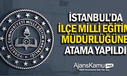 Kartal İlçe Milli Eğitim Müdürlüğüne Atama Yapıldı