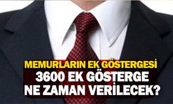 Memurlara 3600 Ek Gösterge Ne Zaman Verilecek?