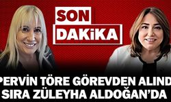 Pervin Töre görevden alındı: Sıra Züleyha Aldoğan’da