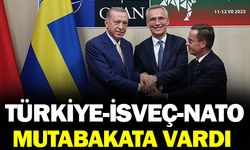 Türkiye-İsveç-NATO mutabakata vardı