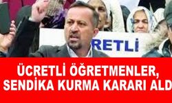 Ücretli öğretmenler, sendika kurma kararı aldı