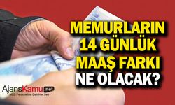 Yasa Çıkmazsa Memurlar 14 Günlük Maaş Farkını Alamayacak mı?