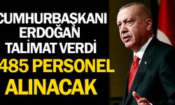 Cumhurbaşkanı talimat verdi! Bu kurumlara 1485 memur alımı yapılacak