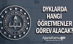 DYK'da Hangi Öğretmenler Görev Alabilecek?