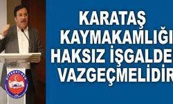 Haksız Yere El Koyma Yapan Kaymakama Sendikadan Sert Tepki!