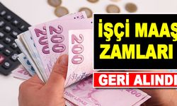 İşçi maaş zamları geri alındı