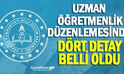 Uzman öğretmenlik düzenlemesinde 4 detay belli oldu