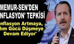 Memur-Sen'den 'enflasyon' tepkisi