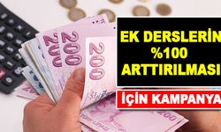 Ek Ders Ücretlerinin %100 Artırılması İçin İmza Kampanyası