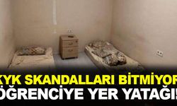KYK skandalları bitmiyor: Öğrenciye yer yatağı