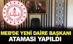 MEB’de Yeni Daire Başkanı Ataması