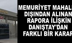 Memuriyet mahalli dışından alınan rapora ilişkin Danıştay'dan yeni bir karar