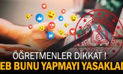 Öğretmenler Dikkat!  MEB Bunu Yapmayı Yasakladı