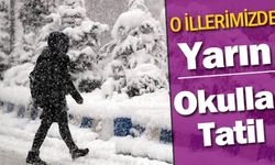 21 Kasım Okulların Tatil Edildiği İl ve İlçeler
