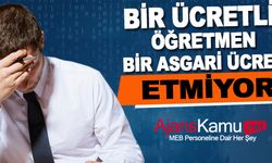 Bir ücretli öğretmen, bir asgari ücretli etmiyor!