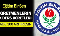 Eğitim Bir Sen Ek Derslerin Yüzde 100 Arttırılmasını Talep Etti