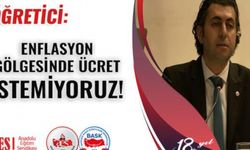 ENFLASYON GÖLGESİNDE ÜCRET İSTEMİYORUZ!