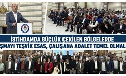 İstihdamda güçlük çekilen bölgelerde çalışmayı teşvik esas, çalışana adalet temel olmalıdır
