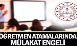 Öğretmen Atamalarında Mülakat Engeli
