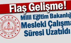 Öğretmenler ve İdareciler Dikkat! MEB Süreyi Uzattı !