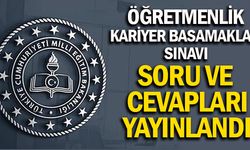 Öğretmenlik Kariyer Basamakları Sınav Soruları ve Cevapları YAYINLANDI !