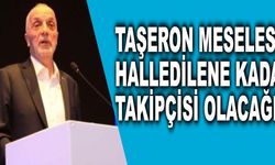 "Taşeron meselesi hallolana kadar takipçisi olacağız"
