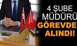 Yeni Atanan İl Müdürü, 4 Şube Müdürünü Görevden Aldı!