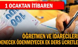 1 Ocak 2024 Sonrasında Öğretmenlere ve Okul Müdürlerine Ödenecek/Ödenmeyecek Ek Ders Ücretleri