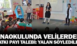 Anaokulunda velilerden katkı payı talebi: Yalan söylediler