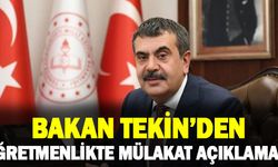 Bakan Tekin'in Öğretmen Atamalarında Mülakat Açıklaması!